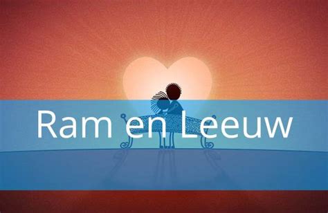 ram leeuw relatie|De relatie tussen Ram en Leeuw